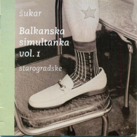 Šukar - Balkanska simultanka, vol.1 (CD)