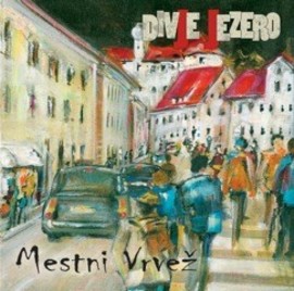 Divje jezero - Mestni vrvež (CD)