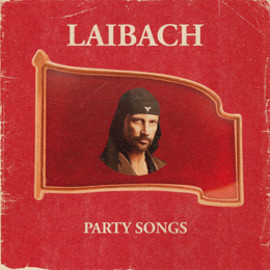 Laibach - Party Songs (LP)