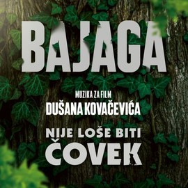 Bajaga - Nije loše biti čovek (glasba za film)(CD)