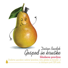 Dušan Bavdek - Gospod in hruške (Glasbena pravljica)(CD)