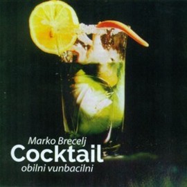 Marko Brecelj - Cocktail (obilni vunbacilni)(CD)
